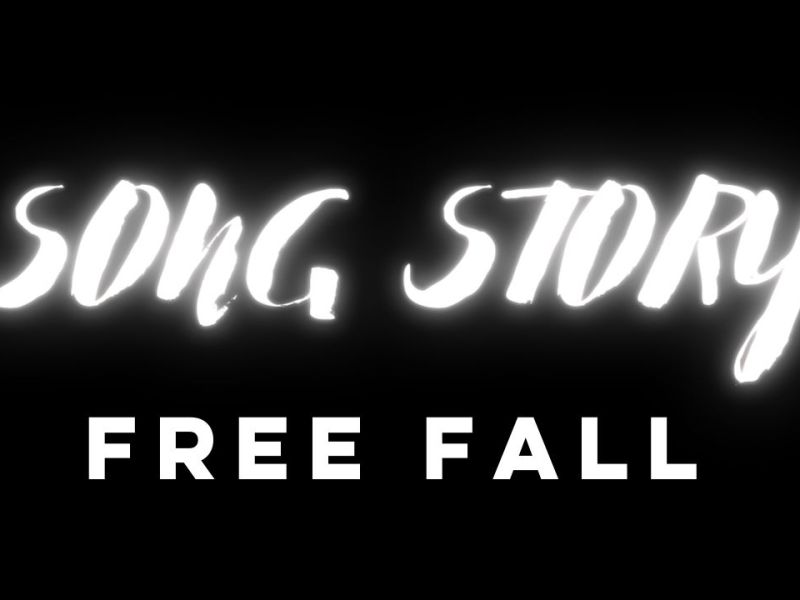 Song Story – Free&nbsp;Fall